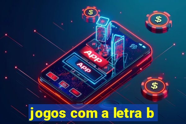 jogos com a letra b